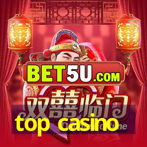 top casino